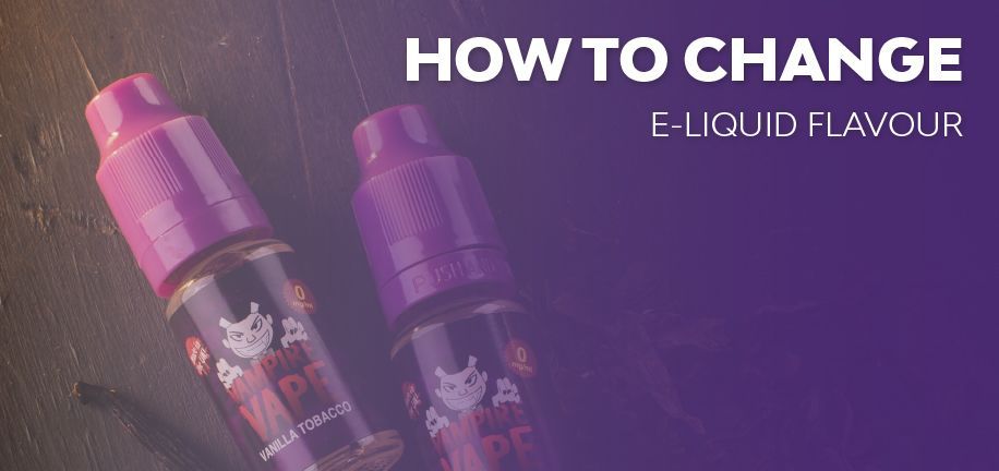 How to Change E-Liquid Flavour